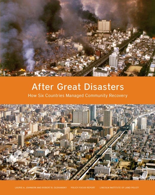 After Great Disasters - Lincoln Institute of Land Policy